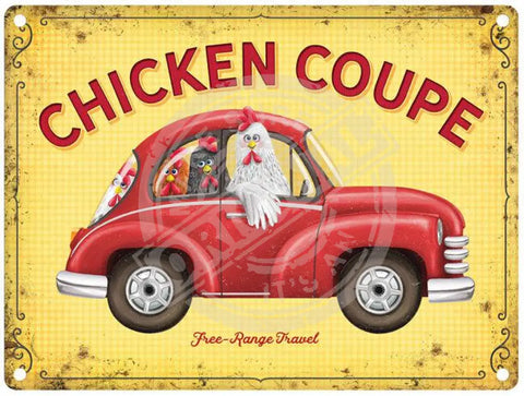 Chicken Coupe humorous metal sign