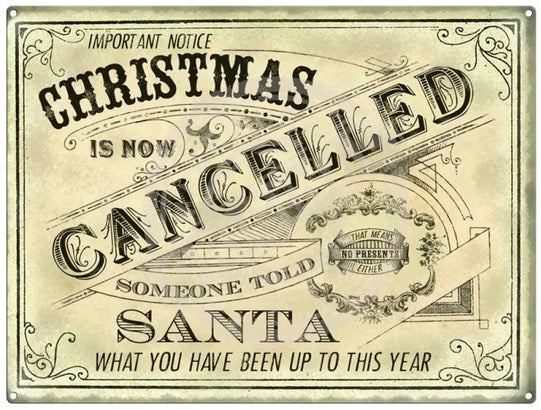 Christmas is cancelled metal sign