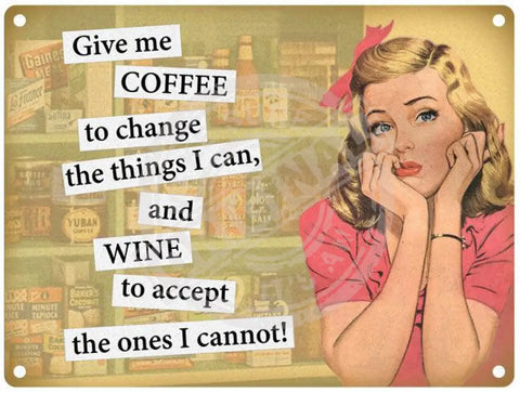 Coffee and Wine quote metal sign