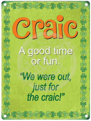 Craic, a good time metal sign