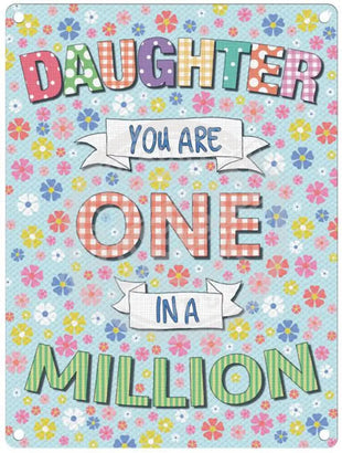 Daughter One in a Million metal sign