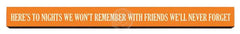 Here's to nights we won't remember Wooden Desk Sign