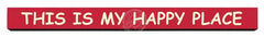 This is my happy place Wooden Desk Sign