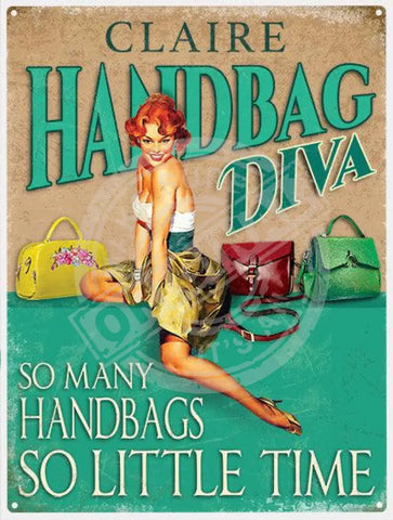 Personalised Hand Bag Diva metal sign. So many handbags so little time