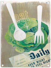 Eat your greens metal sign