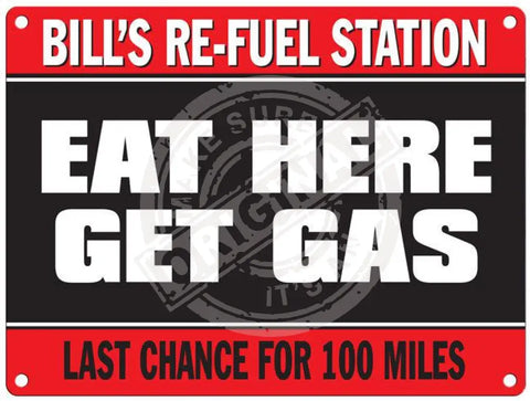 Bill's Refuel Station get gas metal sign