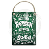 Everything happens for a reason metal dangler