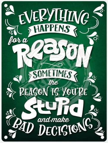 Everything Happens For A Reason Fridge Magnet Metal Signs