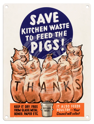 Feed The Pigs Metal Signs