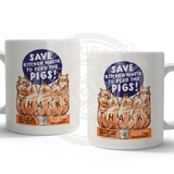 Feed The Pigs Mug Metal Signs