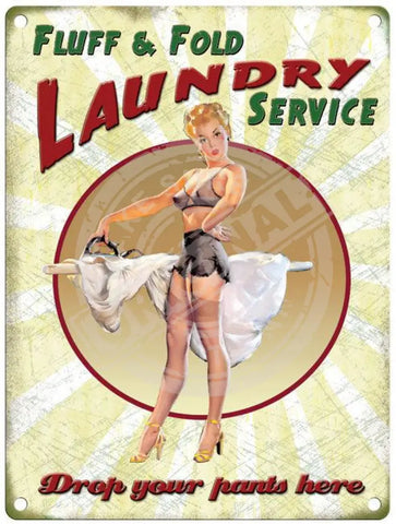 Fluff and Fold Laundry Pin Up metal sign