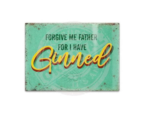 Forgive me father for i have ginned metal fridge magnet