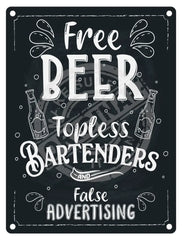 Free Beer Topless Bartenders False Advertising Metal sign