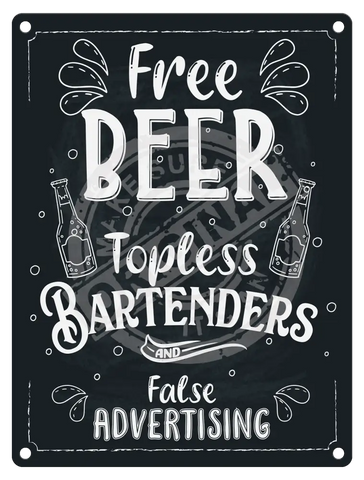 Free Beer Topless Bartenders False Advertising Metal sign