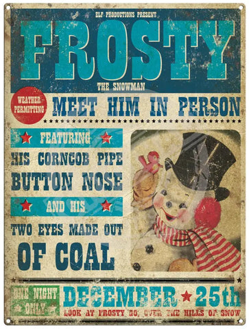 Frosty Snowman meet him in person christmas metal sign