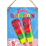 Fruity Rainbow - Martin Wiscombe Dangler Metal Signs