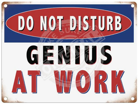 Genius At Work Metal Signs