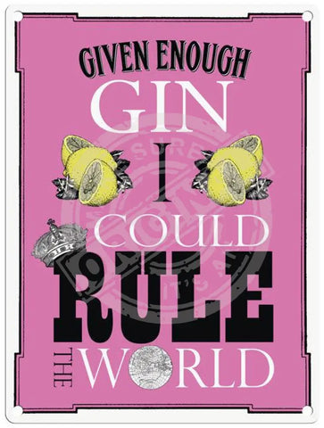 Given Enough Gin - Martin Wiscombe Metal Signs