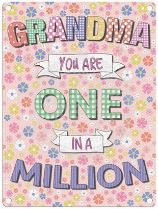 Grandma - One In A Million Metal Signs