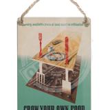 Grow Your Own Food Supply Cookhouse Dangler Metal Signs