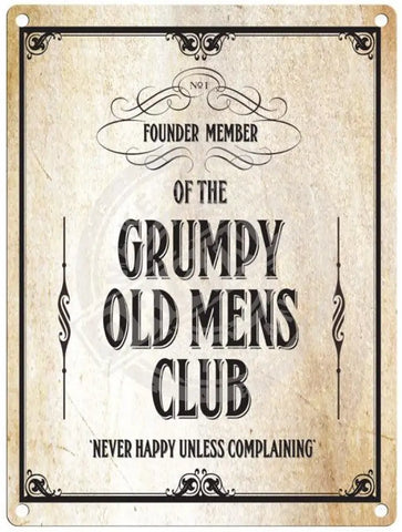 Grumpy Old Mens Club Metal Signs