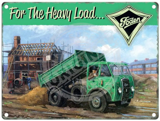 Heavy Load - Foden Metal Signs