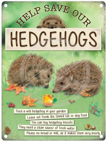 Help Save Our Hedgehogs Metal Signs