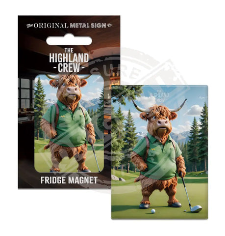 HIGHLAND CREW - Golf Fridge Magnet Metal Signs