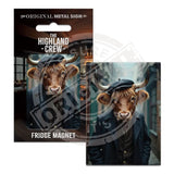 HIGHLAND CREW - Peaky No.1 Fridge Magnet Metal Signs