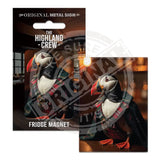 HIGHLAND CREW - Puffin Fridge Magnet Metal Signs