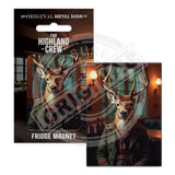 HIGHLAND CREW - Red Deer Fridge Magnet Metal Signs