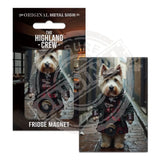 HIGHLAND CREW - Westie Dog Fridge Magnet Metal Signs