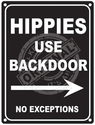 Hippies Use Backdoor Metal Signs