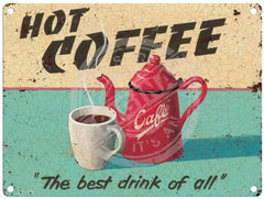 Hot Coffee - Martin Wiscombe Metal Signs