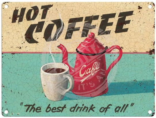 Hot Coffee - Martin Wiscombe Metal Signs