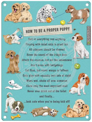 How To Be A Proper Puppy Metal Signs