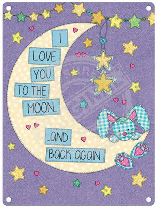 I Love You To The Moon And Back Metal Signs