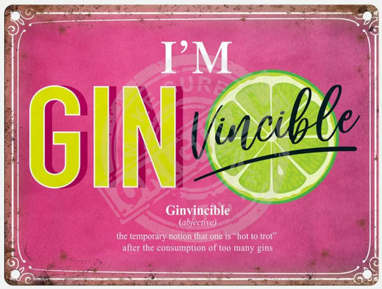 I'm Gin vincible metal sign