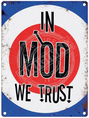 In Mod We Trust Metal Signs
