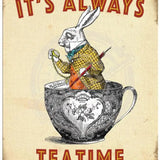 It’s Always Teatime Metal Signs