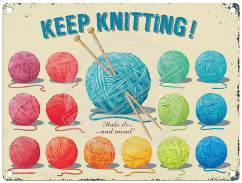 Keep Knitting - Martin Wiscombe Metal Signs