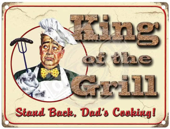 King Of The Grill Metal Signs