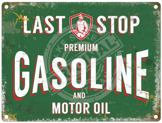 Last Stop Gasoline Metal Signs