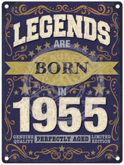 Legends Are Born In 1955 Metal Signs