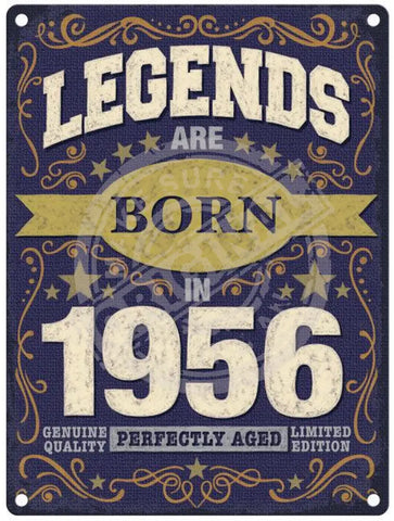 Legends Are Born In 1956 Metal Signs