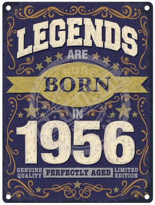 Legends Are Born In 1956 Metal Signs