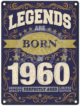 Legends Are Born In 1960 Metal Signs