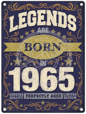 Legends Are Born In 1965 Metal Signs