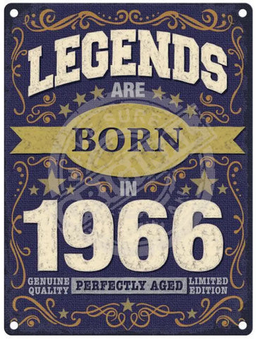 Legends Are Born In 1966 Metal Signs