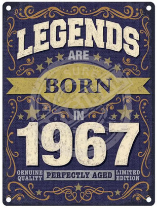 Legends Are Born In 1967 Metal Signs